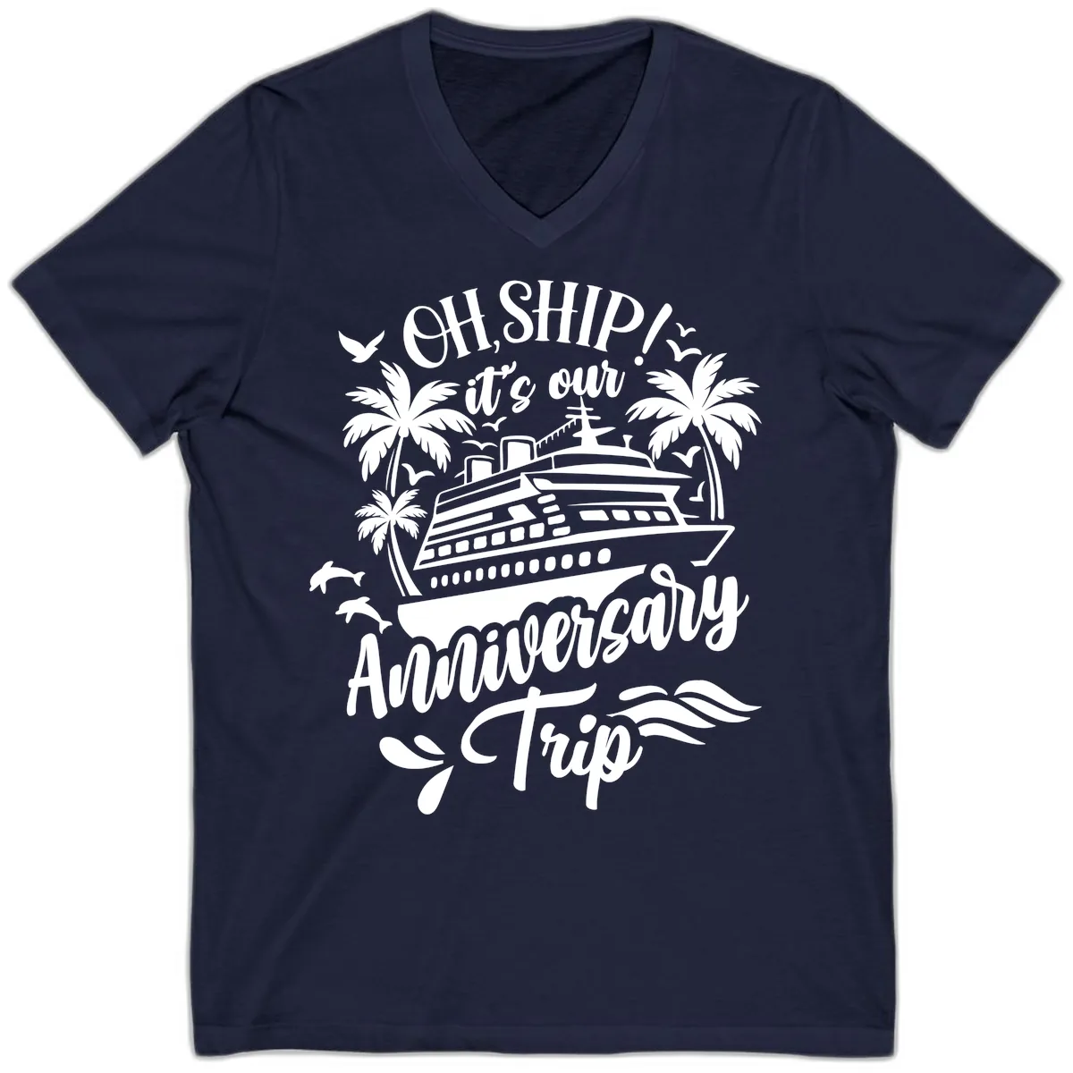 Oh Ship It's Our Anniversary Cruise V-Neck in Navy