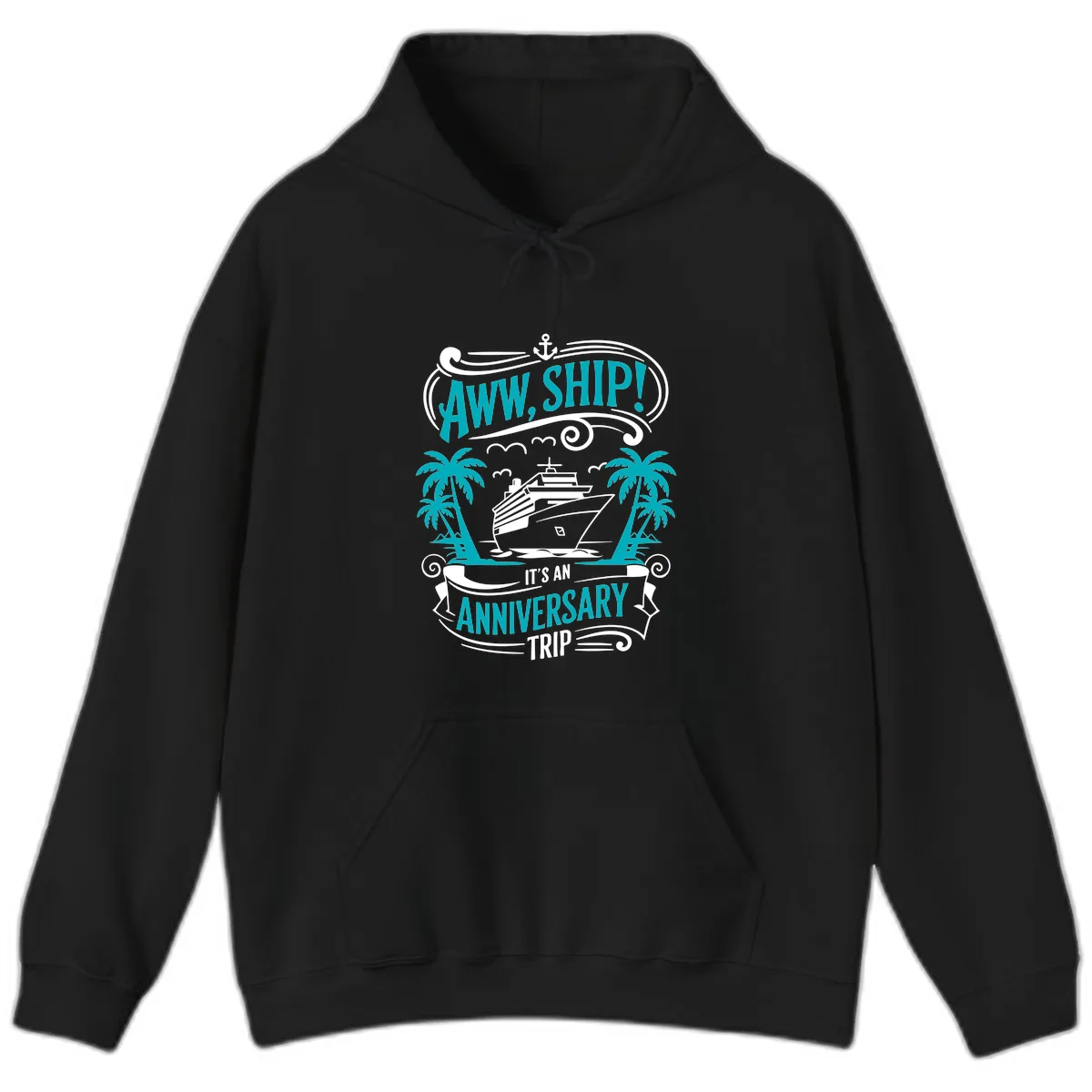 Aww Ship It's An Anniversary Trip Cruise Hoodie in Black