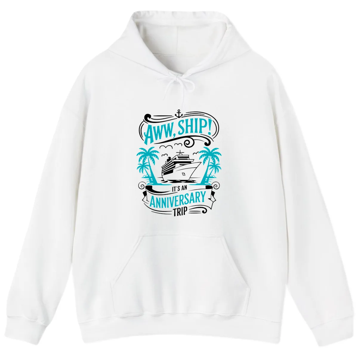 Aww Ship It's An Anniversary Trip Cruise Hoodie in White