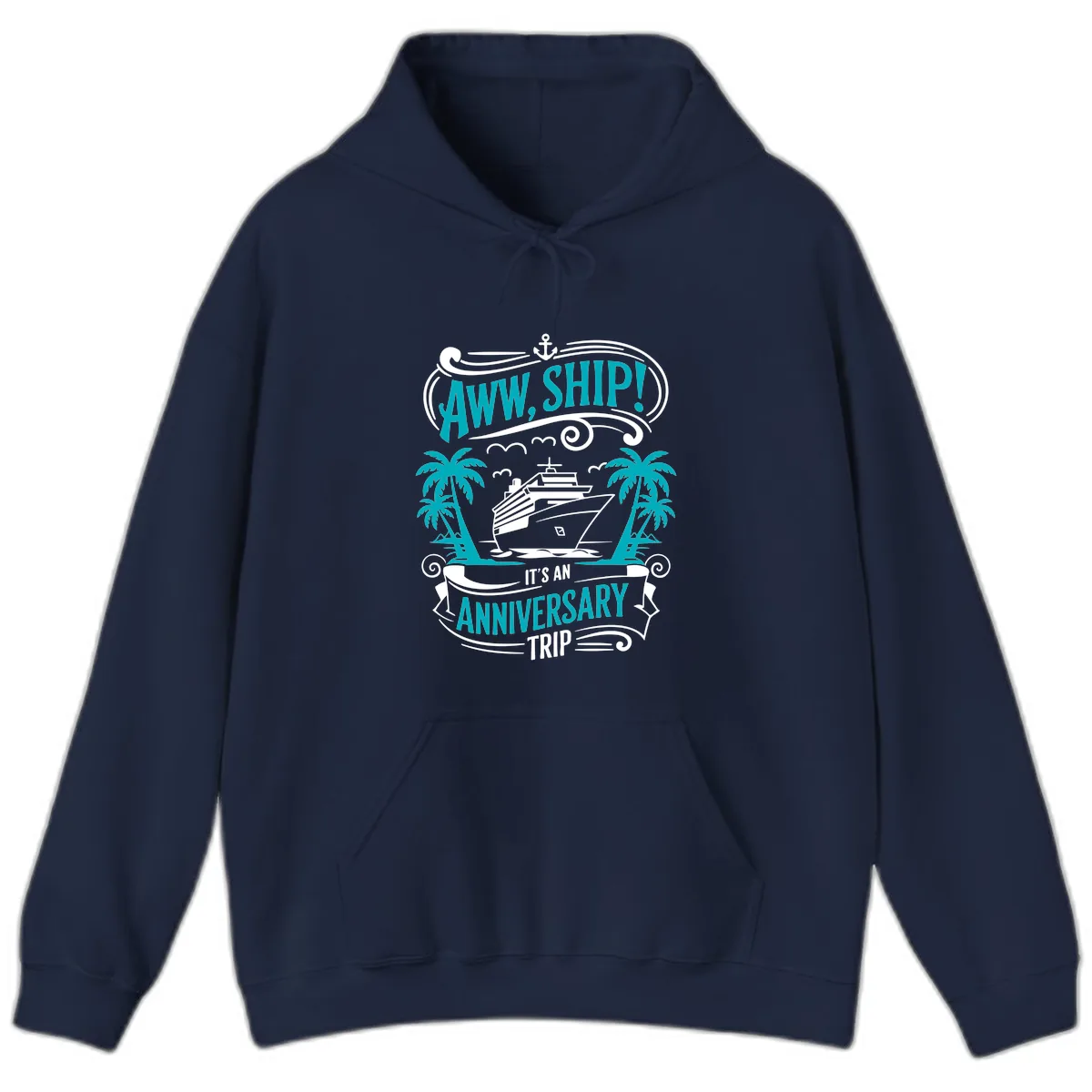 Aww Ship It's An Anniversary Trip Cruise Hoodie in Navy