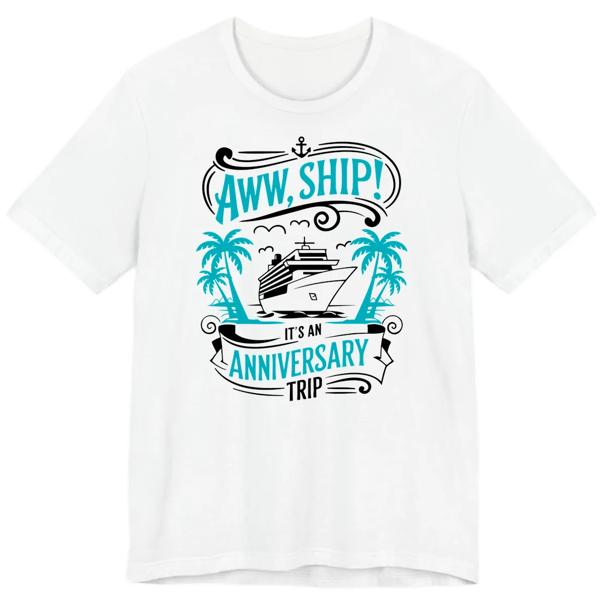 Aww Ship It's An Anniversary Trip Cruise Premium T-Shirt in White