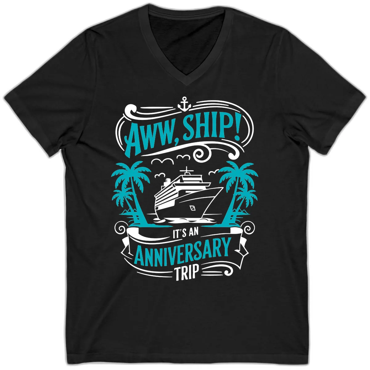 Aww Ship It's An Anniversary Trip Cruise V-Neck in Black