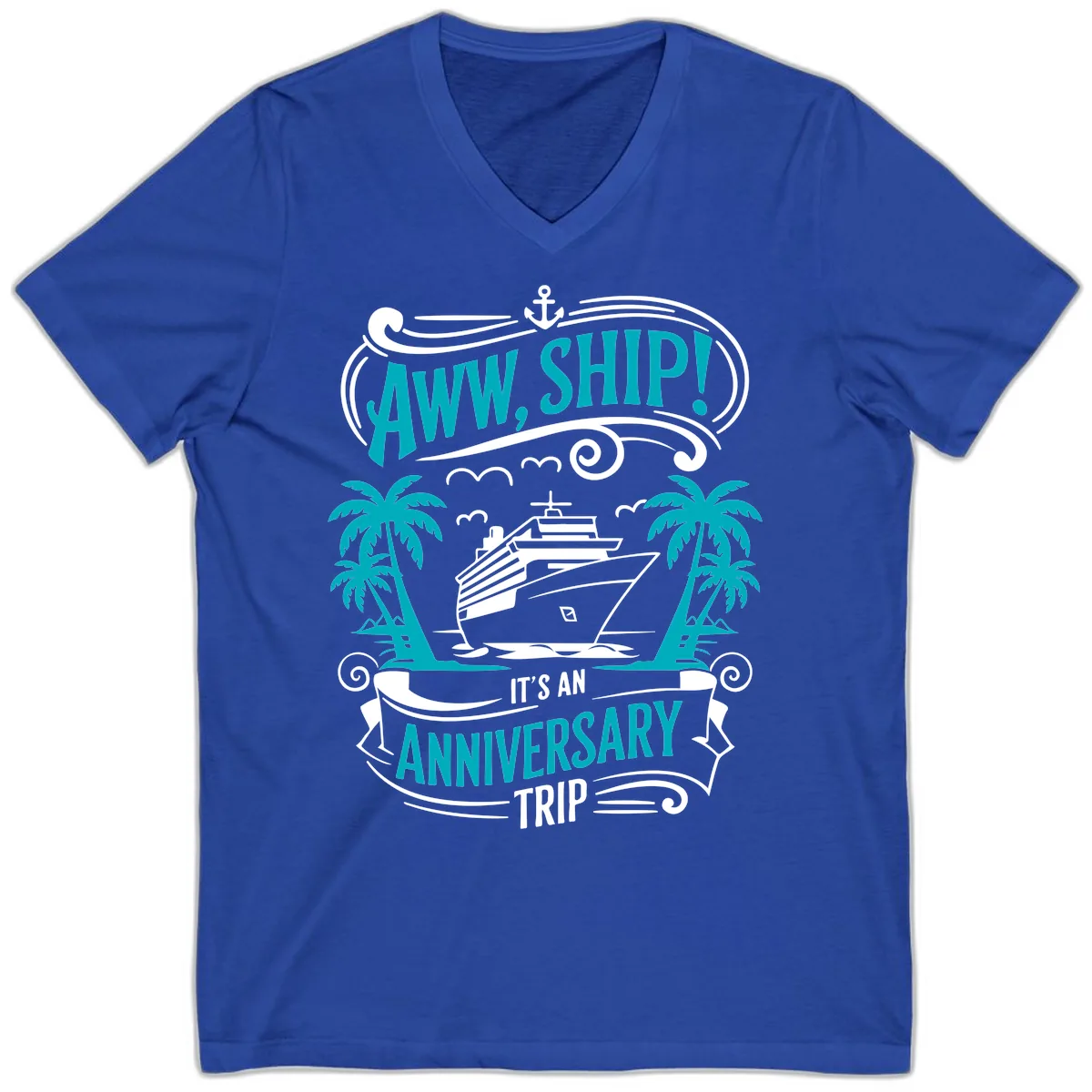 Aww Ship It's An Anniversary Trip Cruise V-Neck in True Royal