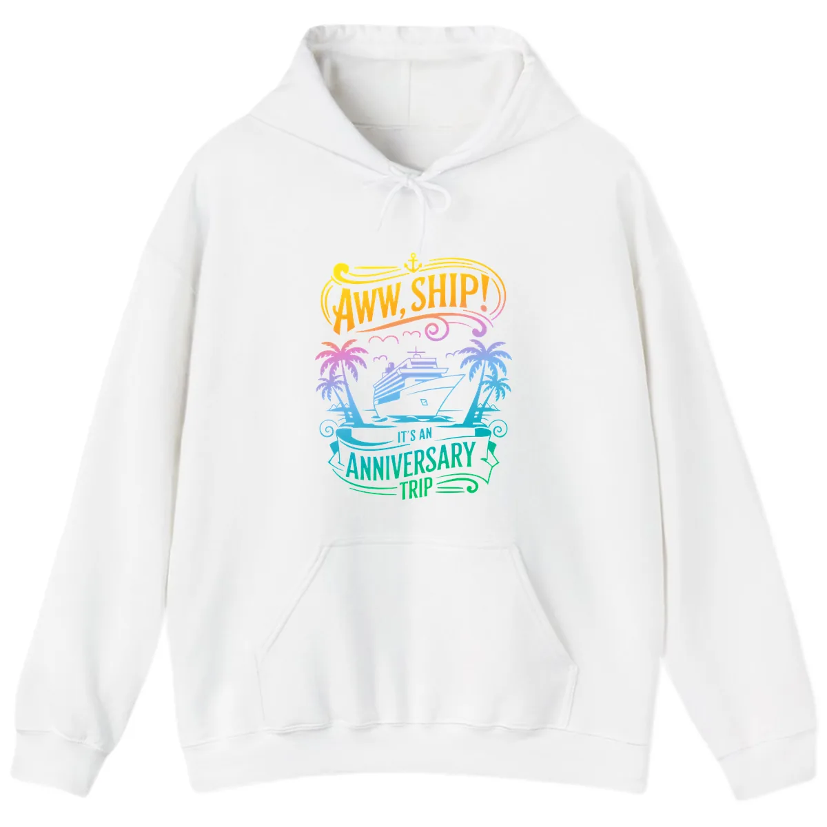 Aww Ship! It's An Anniversary Trip Cruise Vacation Hoodie in White