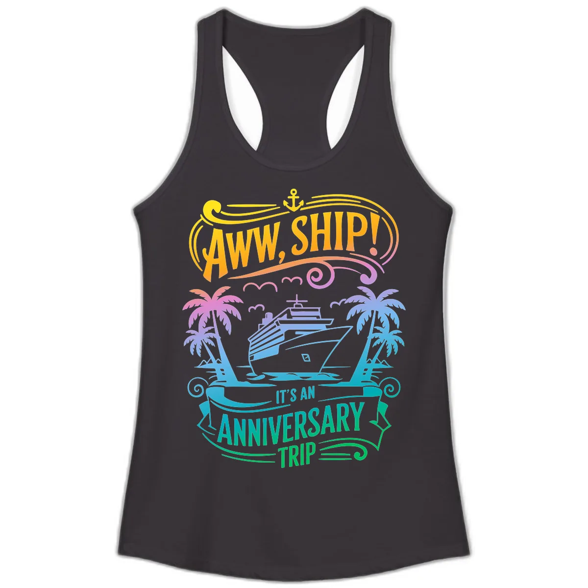 Aww Ship! It's An Anniversary Trip Cruise Vacation Ladies Tank in Black