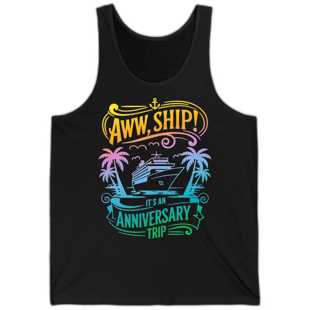Aww Ship! It's An Anniversary Trip Cruise Vacation Tank in Black