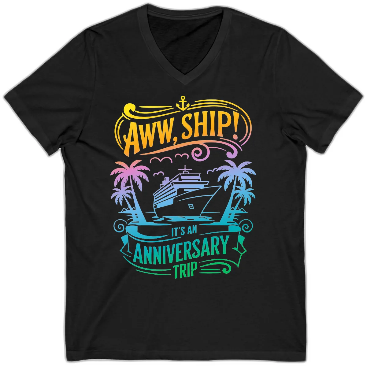 Aww Ship! It's An Anniversary Trip Cruise Vacation V-Neck in Black