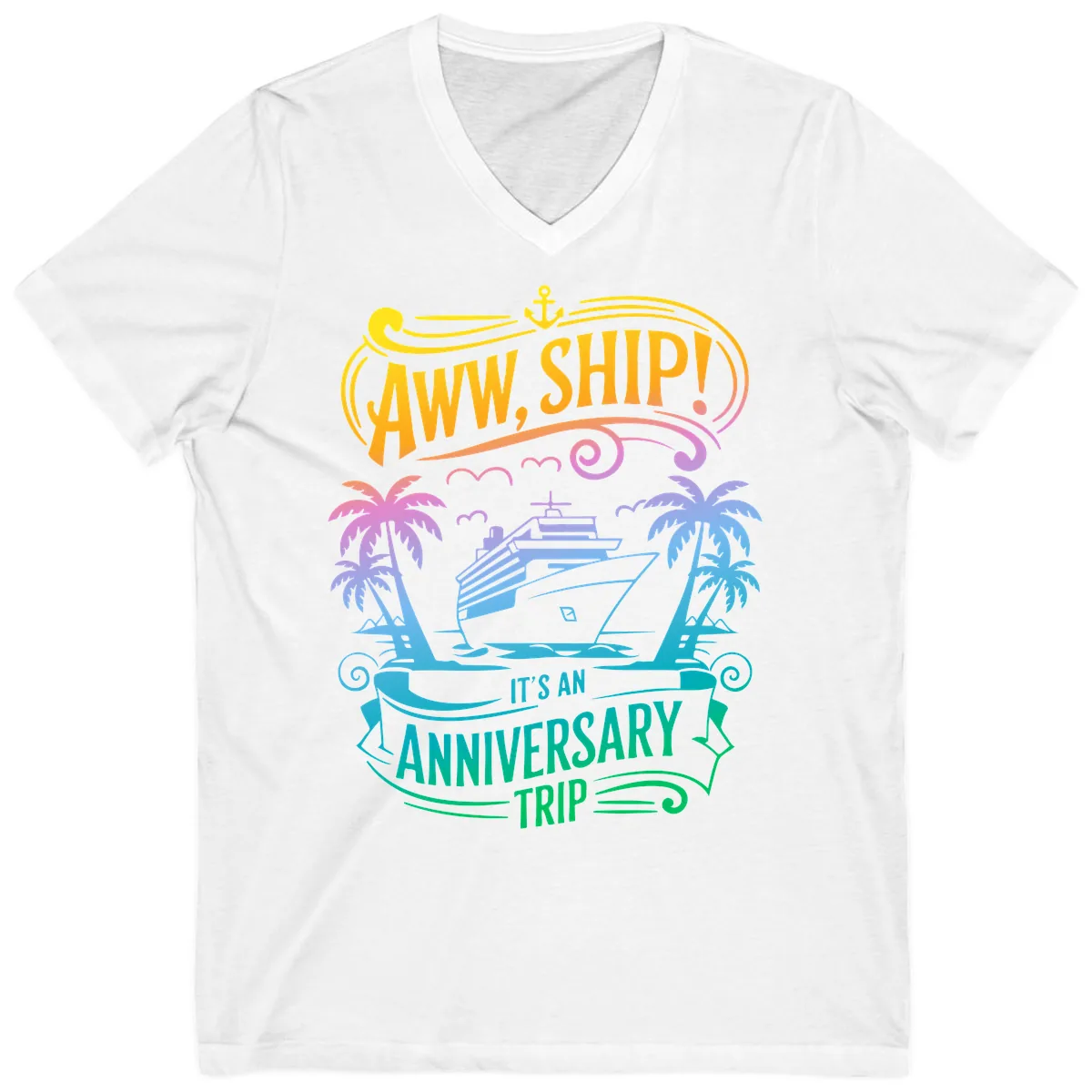 Aww Ship! It's An Anniversary Trip Cruise Vacation V-Neck in White