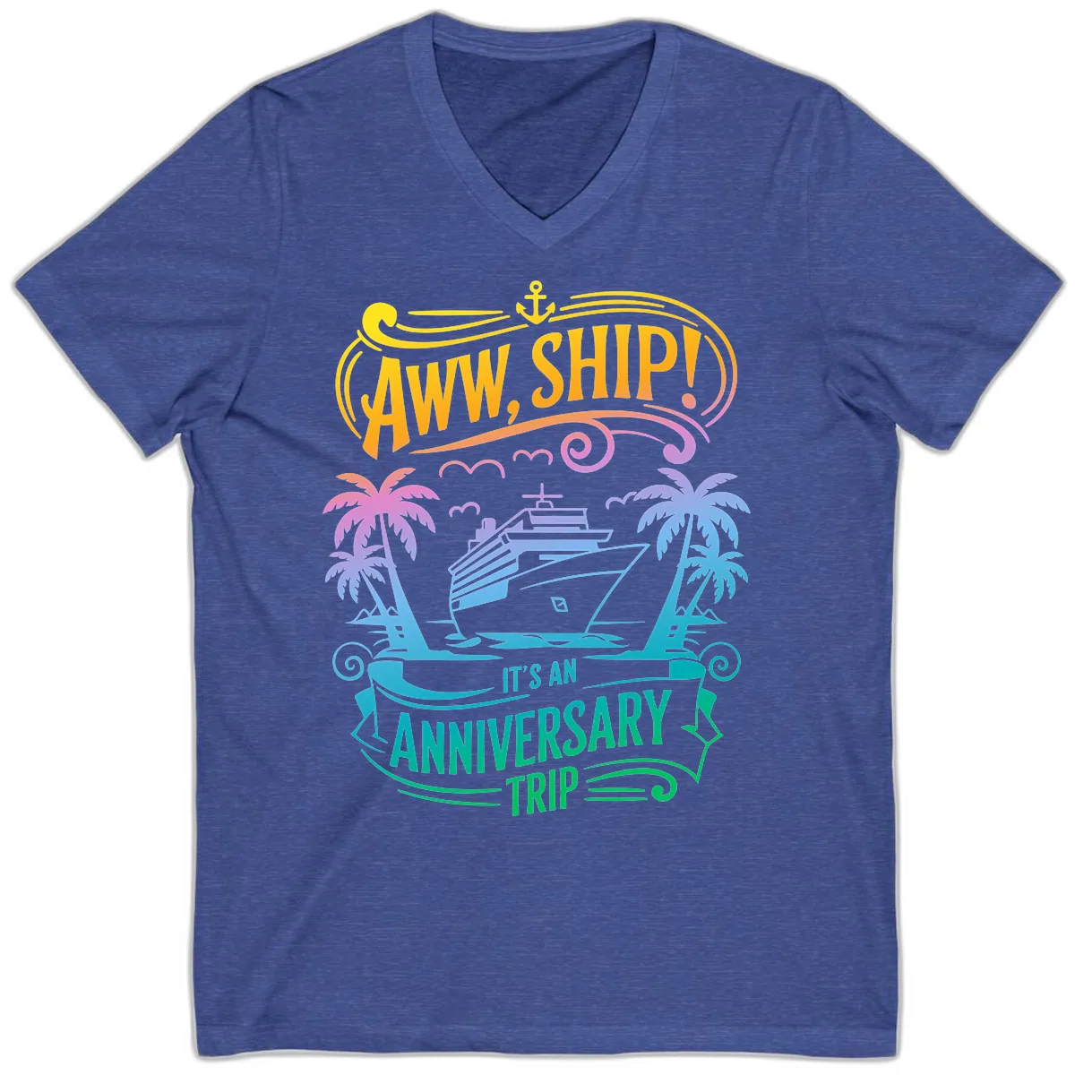 Aww Ship! It's An Anniversary Trip Cruise Vacation V-Neck in Heather True Royal