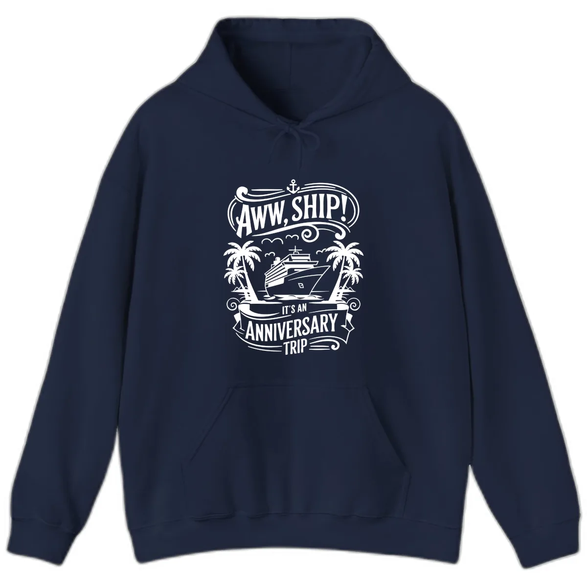 Aww, Ship! Anniversary Trip Design Hoodie in Navy