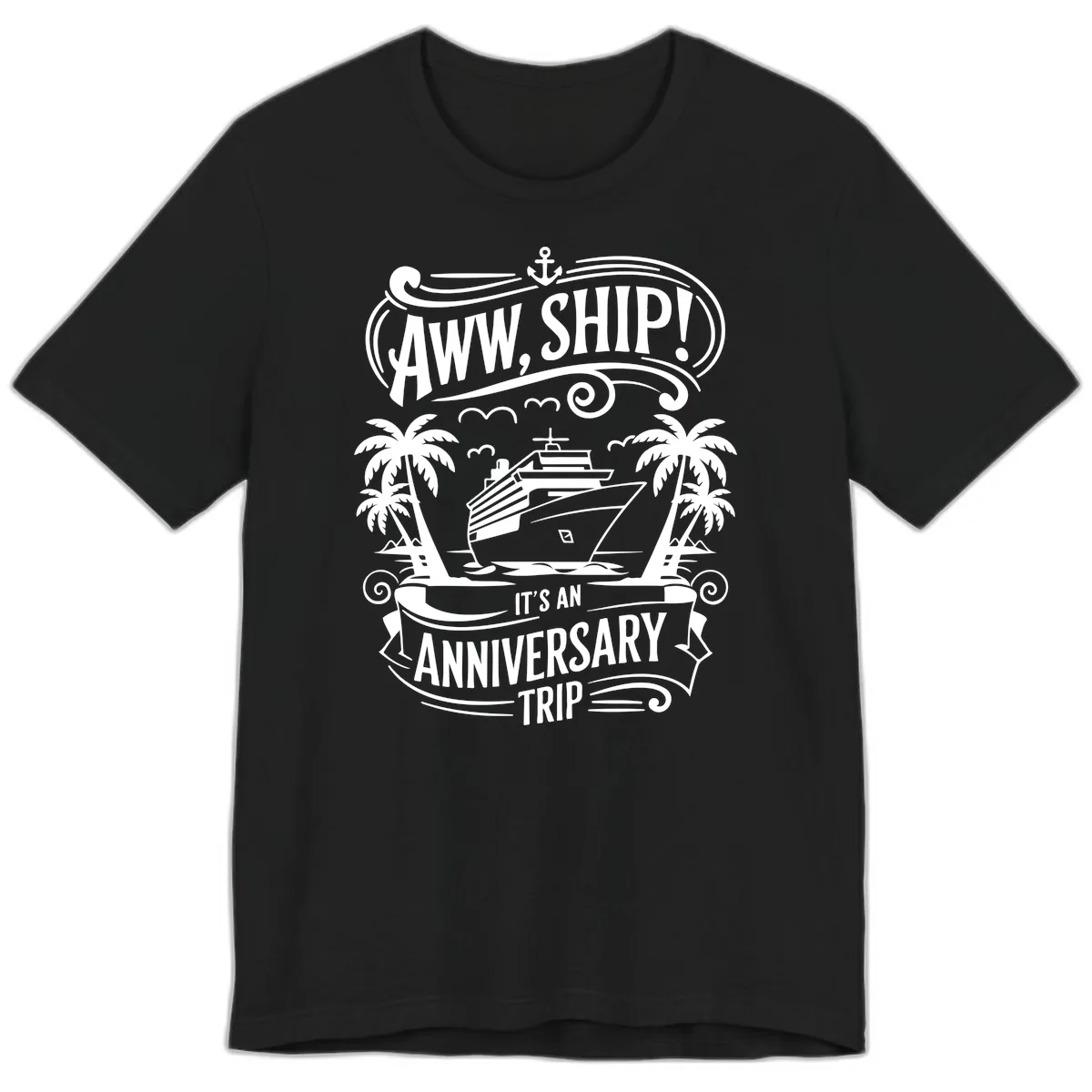Aww, Ship! Anniversary Trip Design Premium T-Shirt in Black