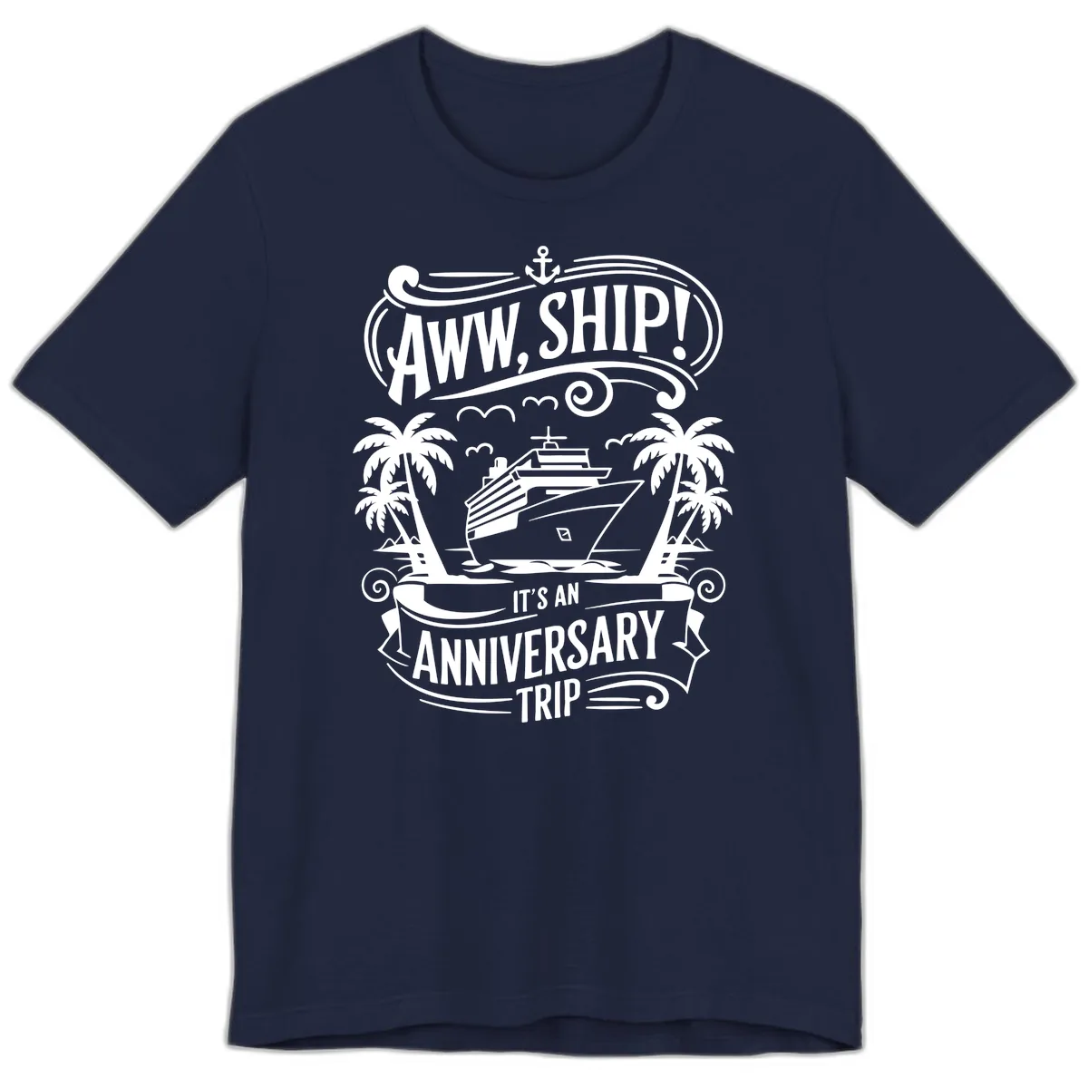 Aww, Ship! Anniversary Trip Design Premium T-Shirt in Navy