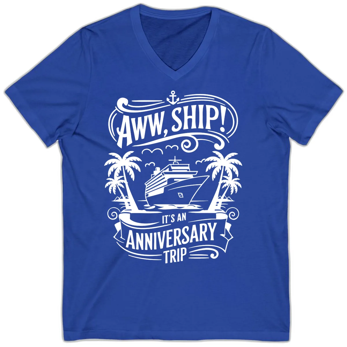 Aww, Ship! Anniversary Trip Design V-Neck in True Royal