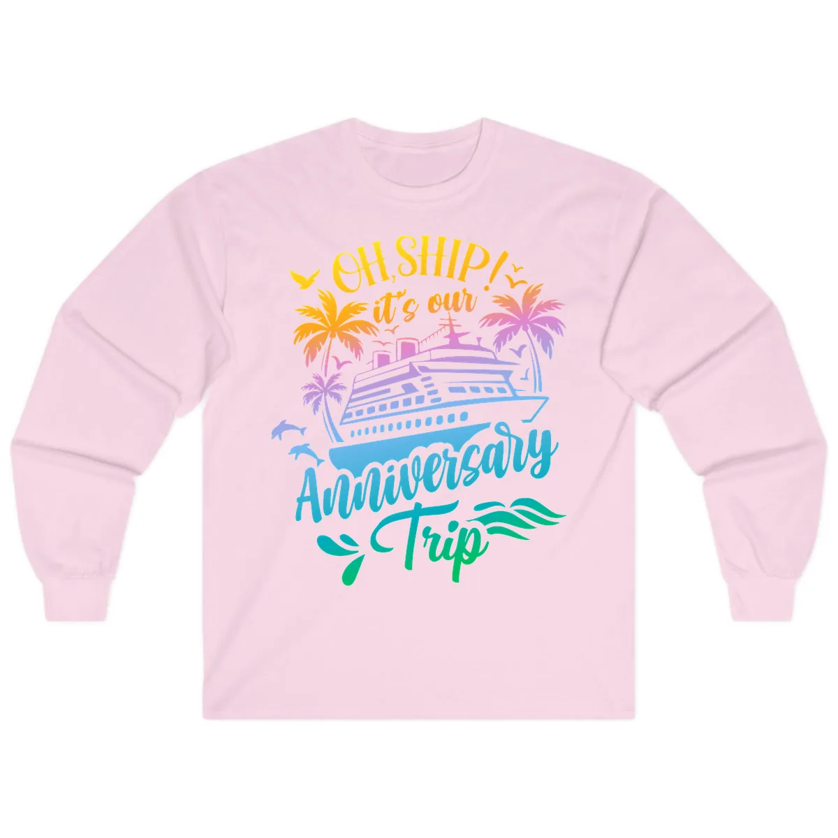 Oh Ship It's Our Anniversary Trip Long Sleeve in Light Pink