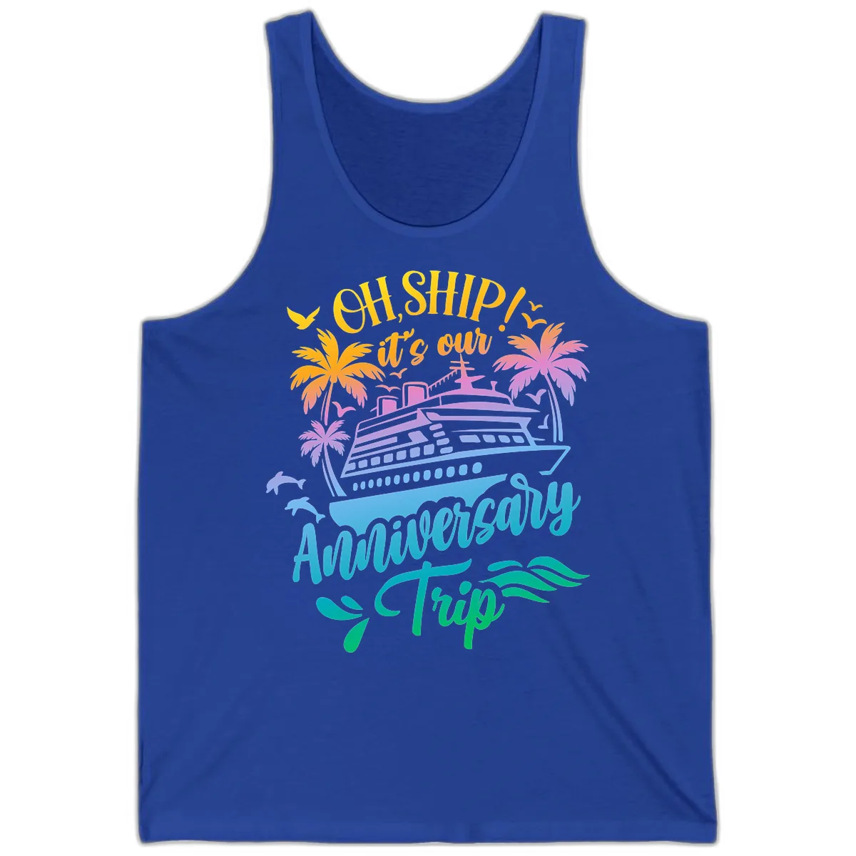 Oh Ship It's Our Anniversary Trip Tank in True Royal