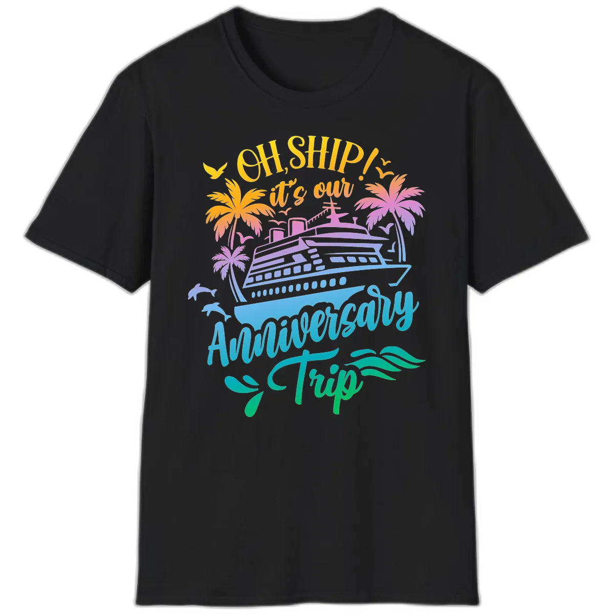 Oh Ship It's Our Anniversary Trip T-Shirt in Black