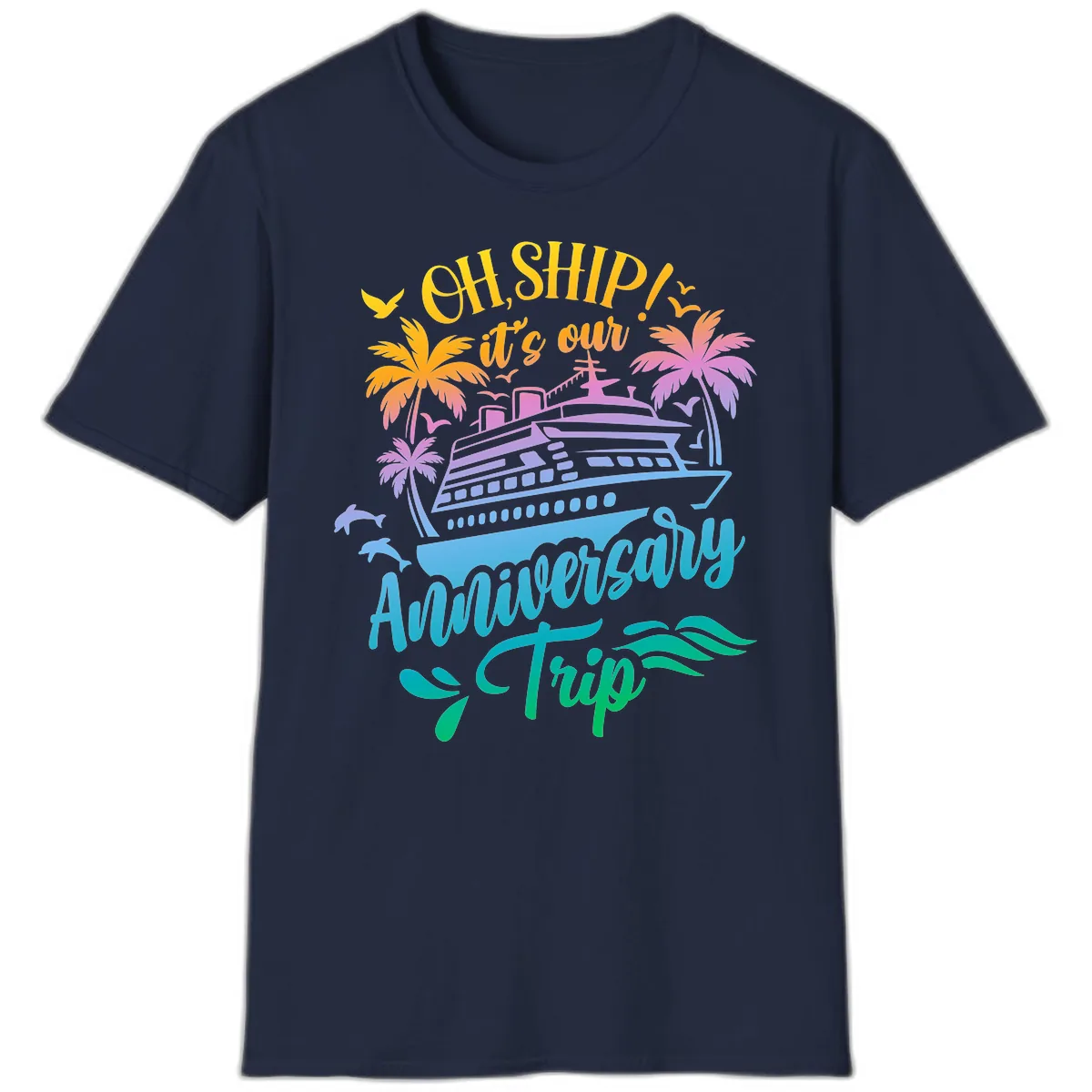 Oh Ship It's Our Anniversary Trip T-Shirt in Navy