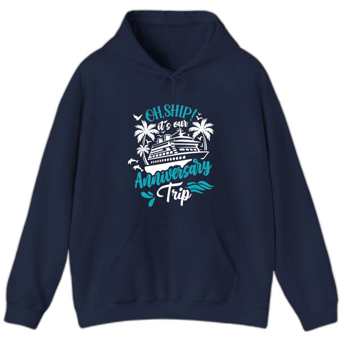 Oh Ship It's Our Anniversary Trip Hoodie in Navy