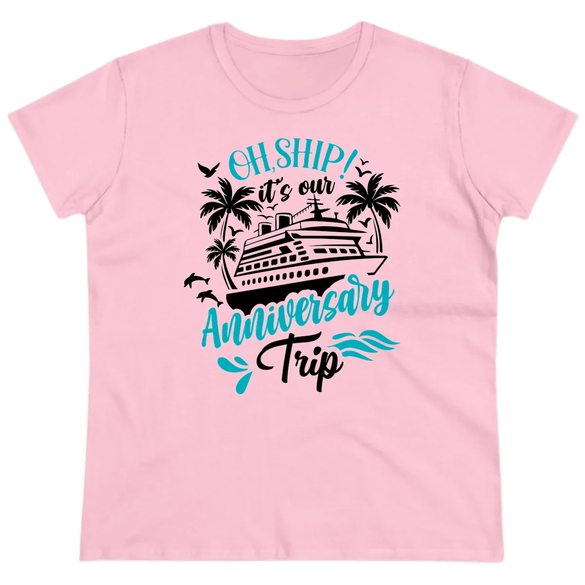 Oh Ship It's Our Anniversary Trip Ladies Tee in Light Pink