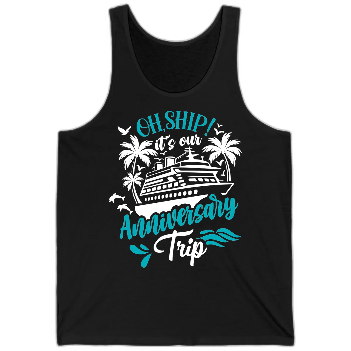 Oh Ship It's Our Anniversary Trip Tank in Black