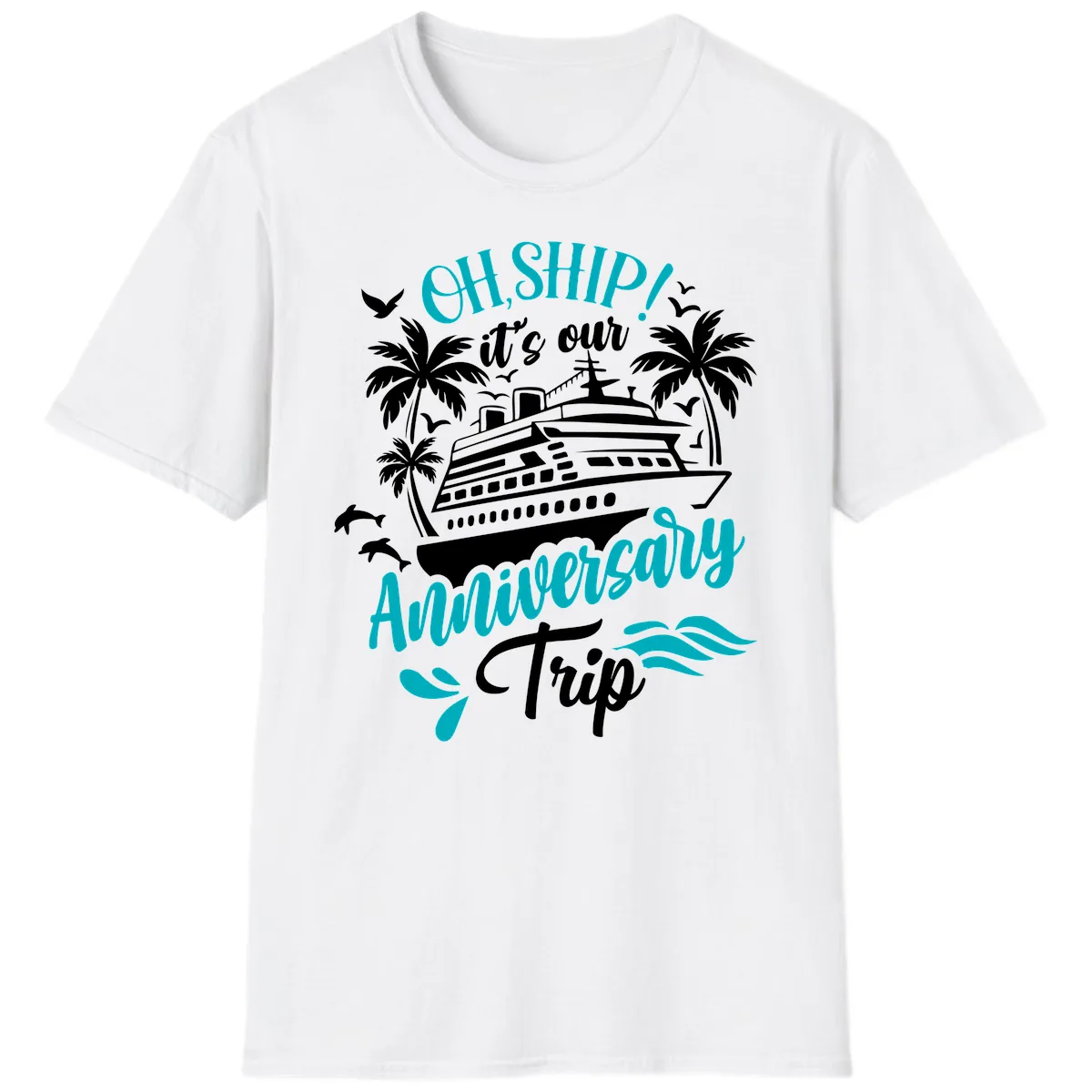 Oh Ship It's Our Anniversary Trip T-Shirt in White