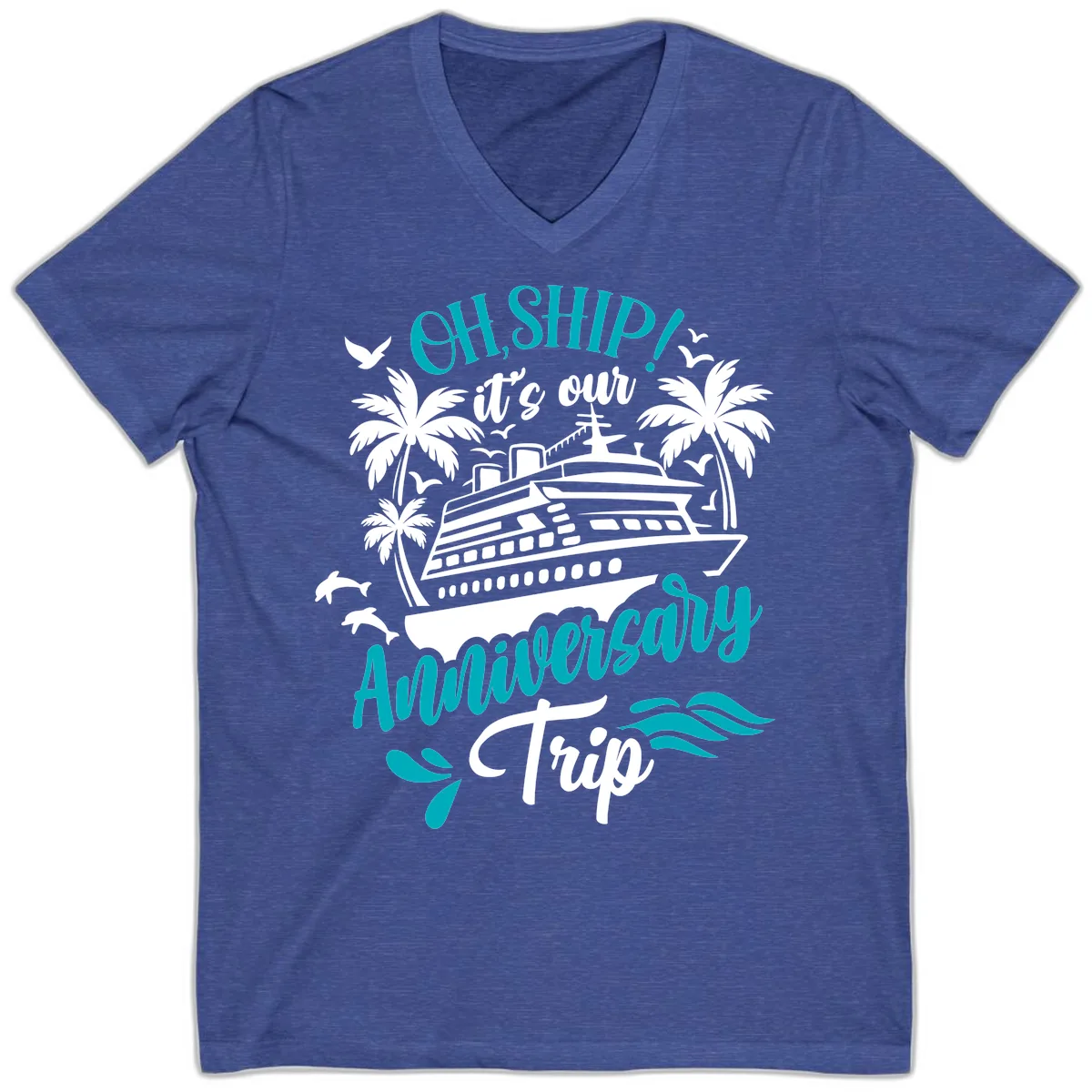 Oh Ship It's Our Anniversary Trip V-Neck in Heather True Royal