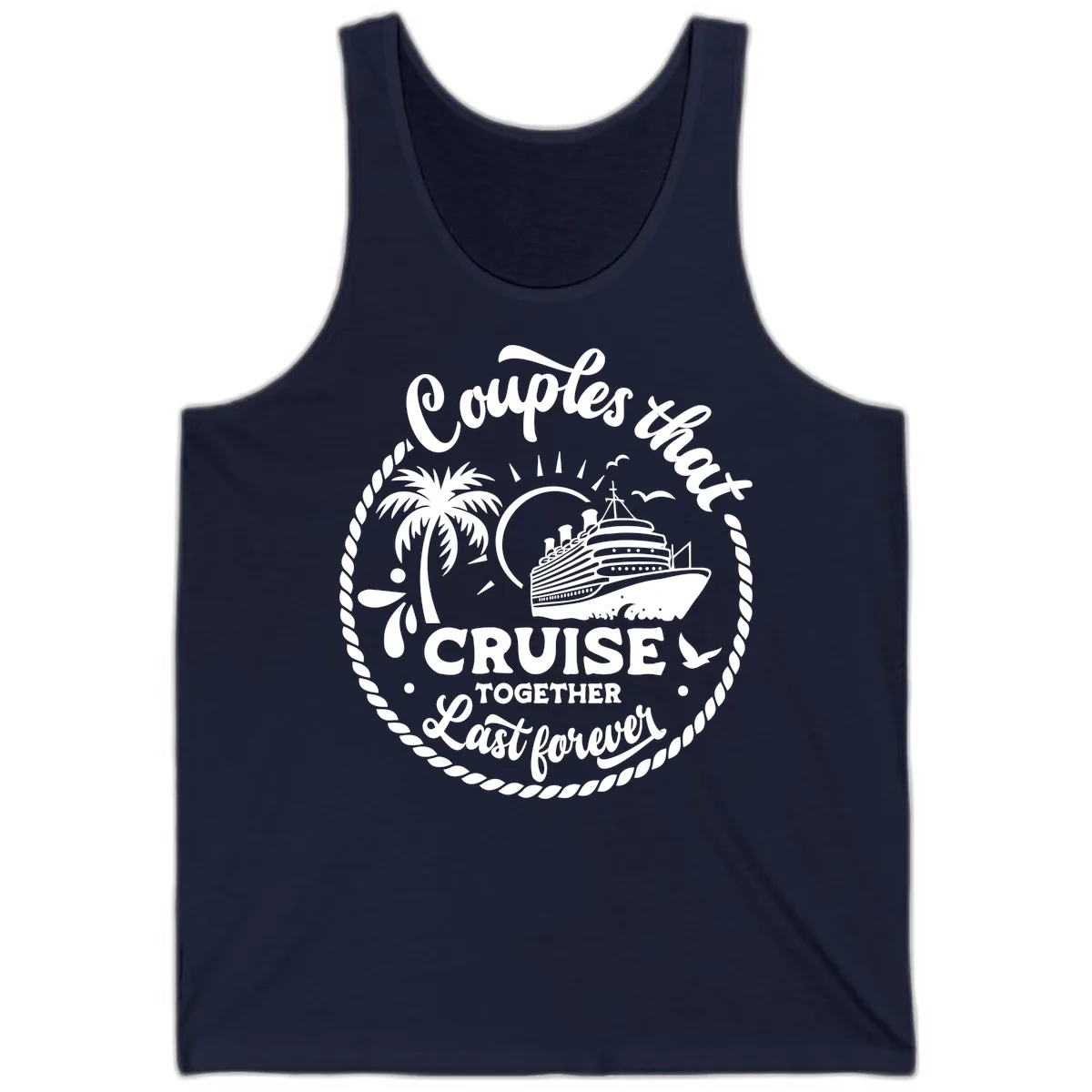 Couples That Cruise Together Last Forever Tank in Navy
