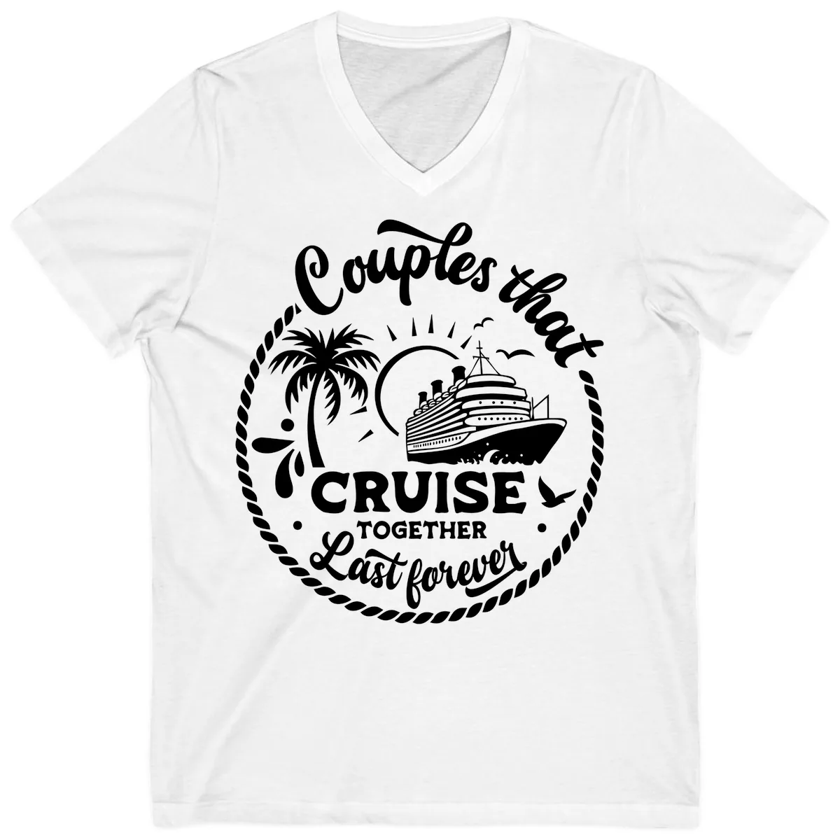 Couples That Cruise Together Last Forever V-Neck in White
