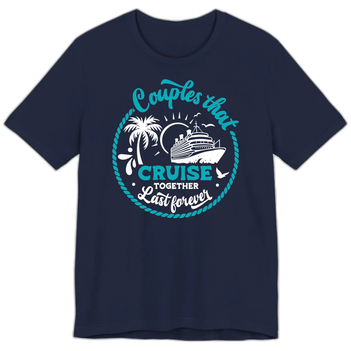 Couples That Cruise Together Last Forever Premium T-Shirt in Navy