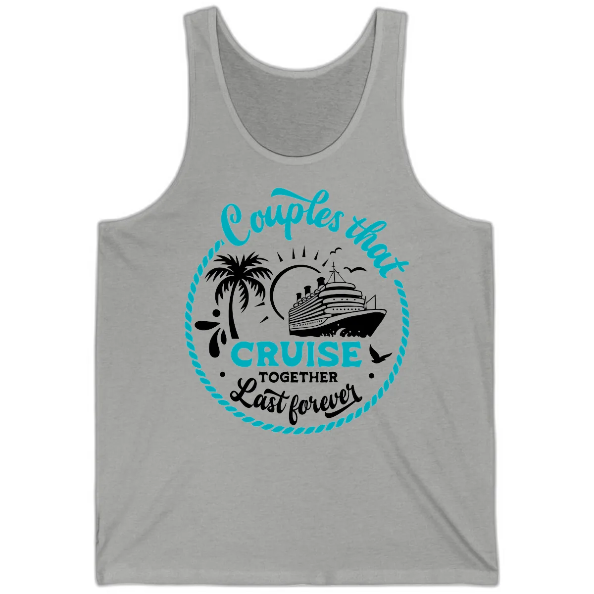Couples That Cruise Together Last Forever Tank in Athletic Heather