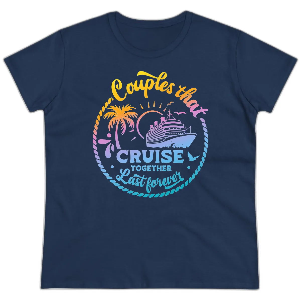 Couples That Cruise Together Last Forever Ladies Tee in Navy