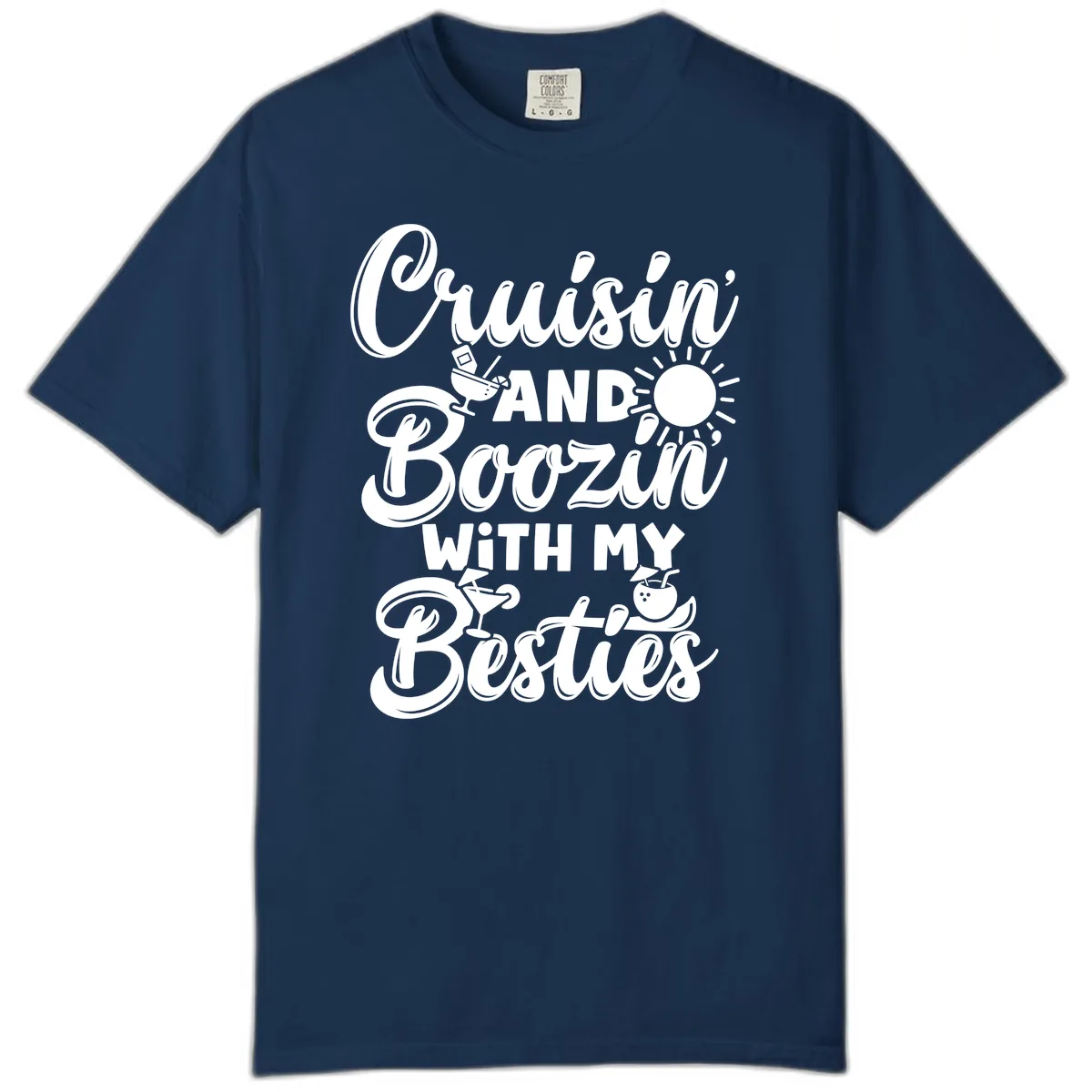Cruisin And Boozin With My Besties Comfort Color in Navy