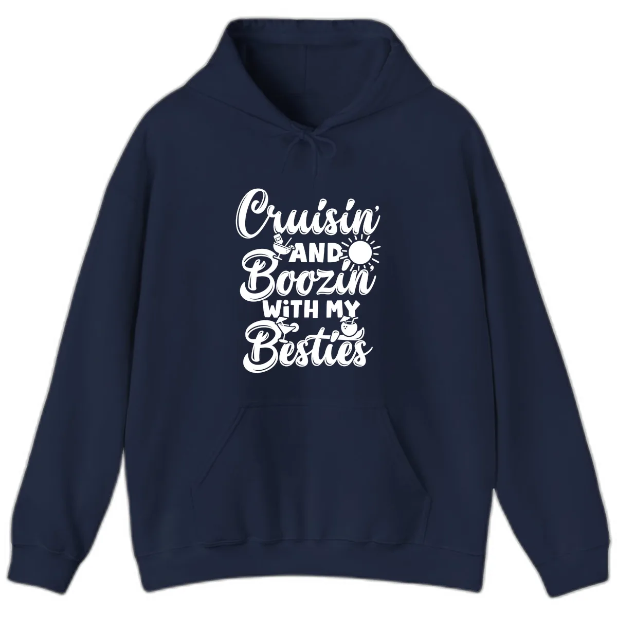 Cruisin And Boozin With My Besties Hoodie in Navy