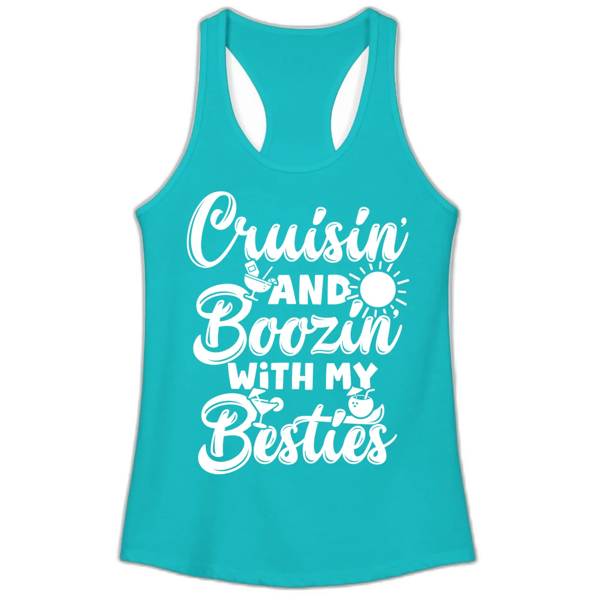 Cruisin And Boozin With My Besties Ladies Tank in Tahiti Blue