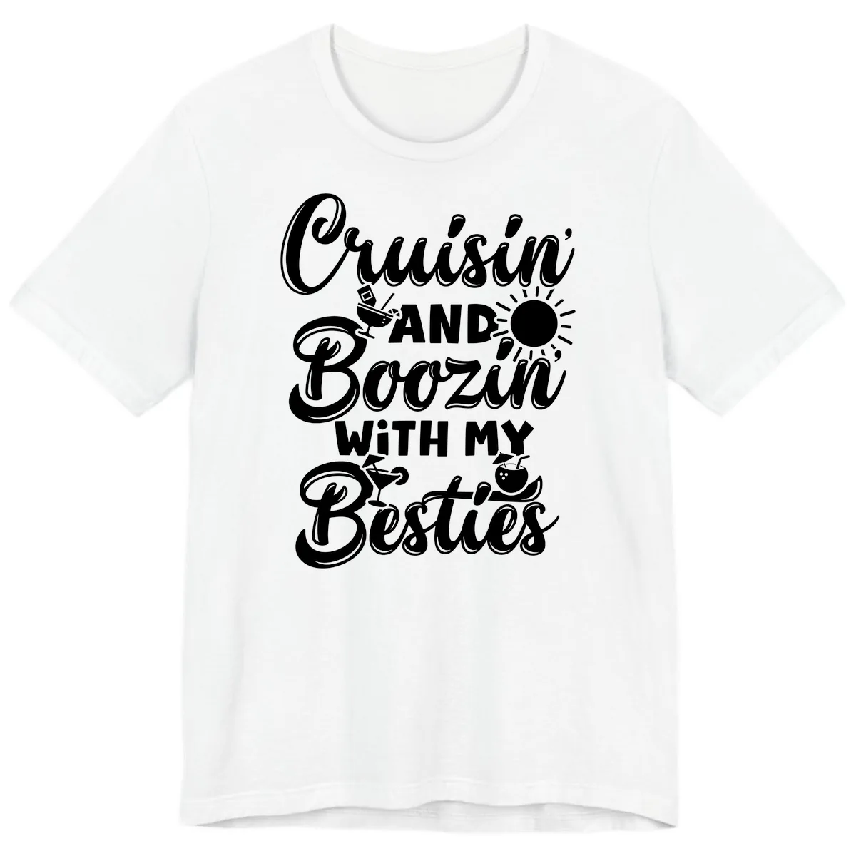 Cruisin And Boozin With My Besties Premium T-Shirt in White