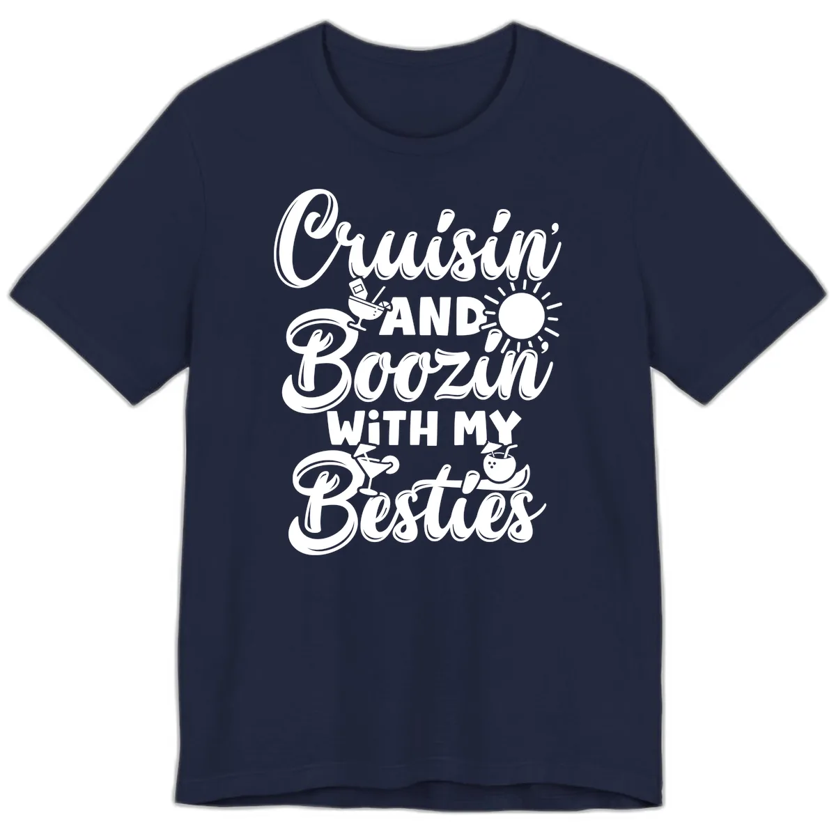 Cruisin And Boozin With My Besties Premium T-Shirt in Navy