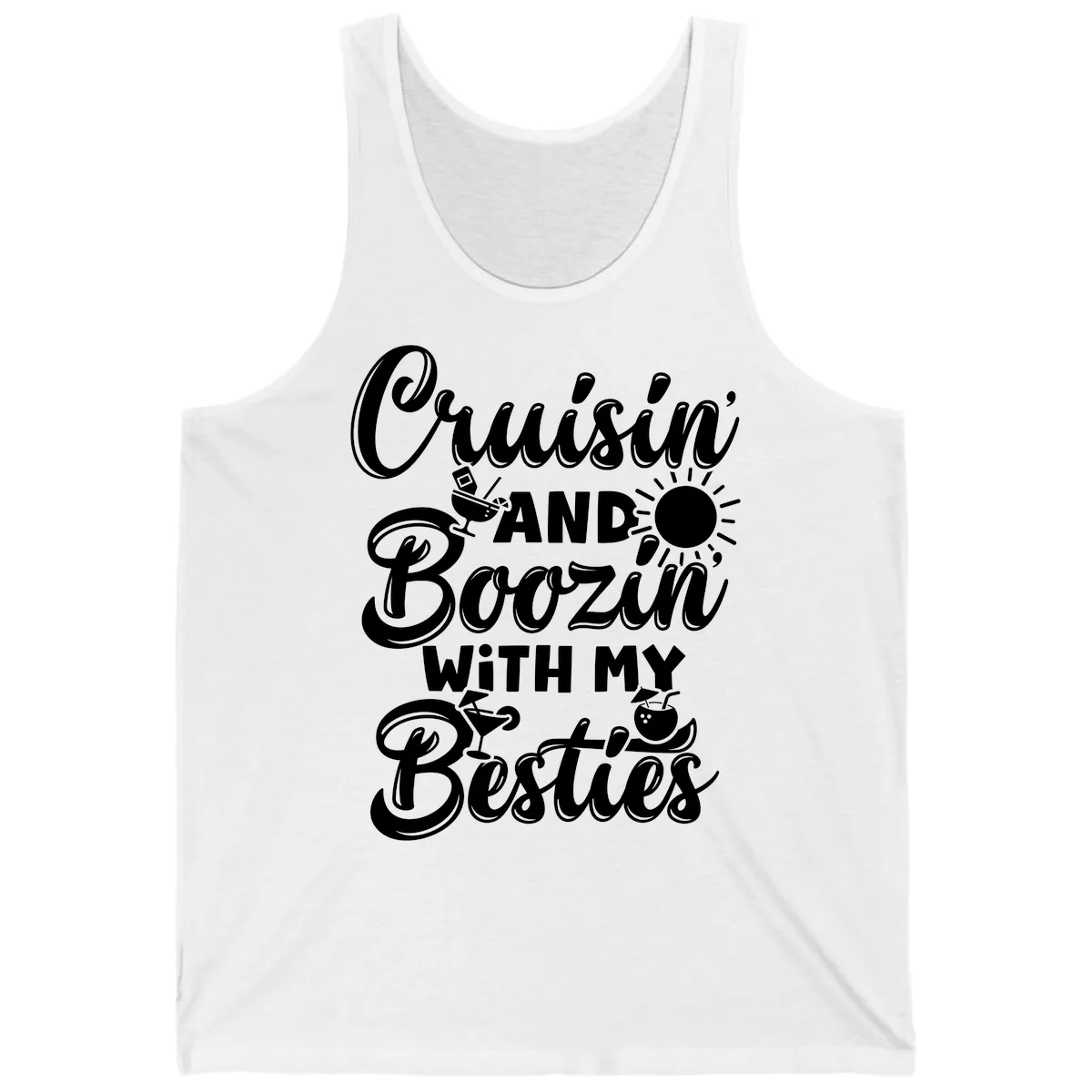 Cruisin And Boozin With My Besties Tank in White