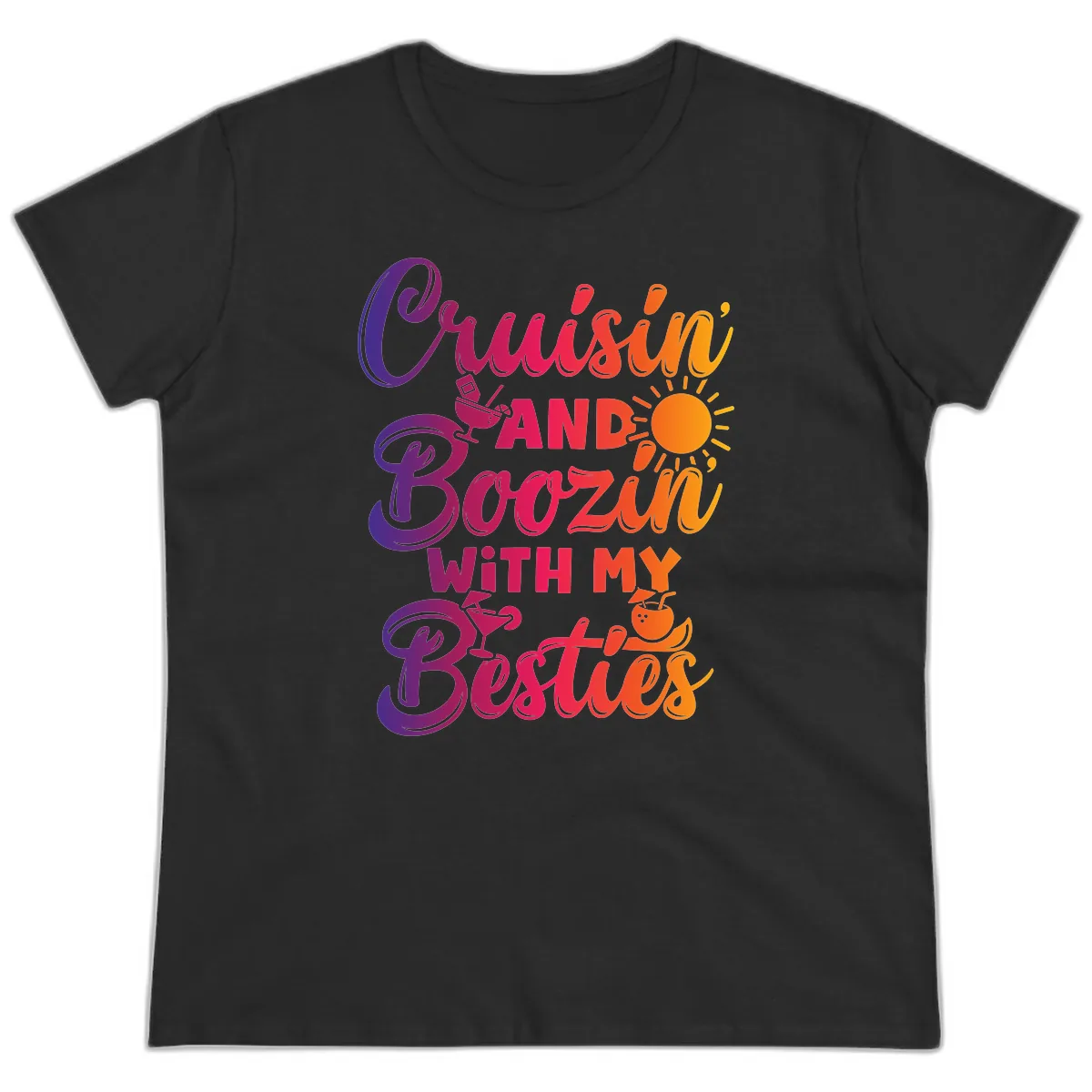Cruisin And Boozin With My Besties Ladies Tee in Black