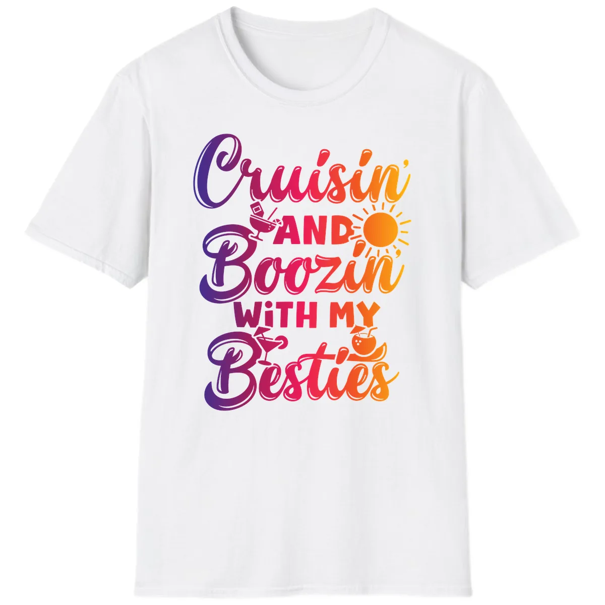 Cruisin And Boozin With My Besties T-Shirt in White