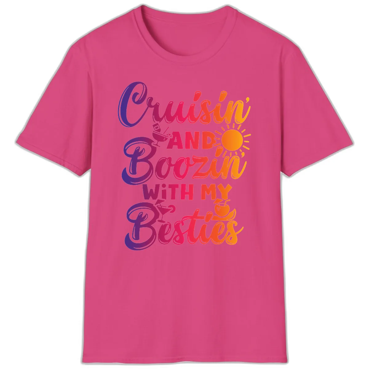 Cruisin And Boozin With My Besties T-Shirt in Heliconia