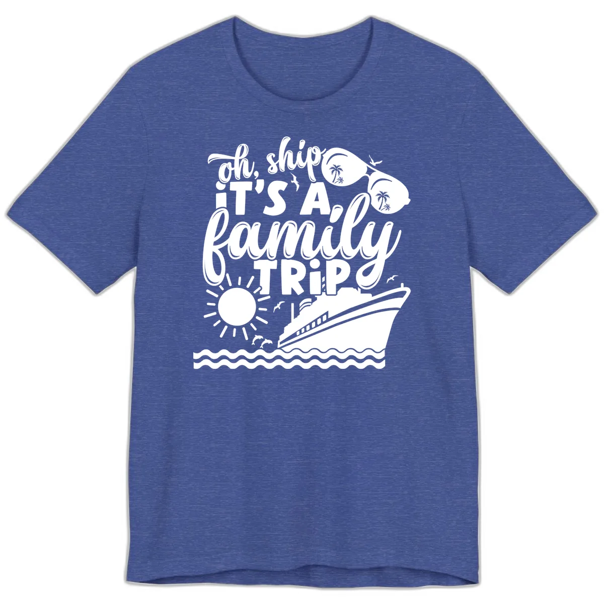 Oh Ship It's A Family Trip Design Premium T-Shirt in Heather True Royal