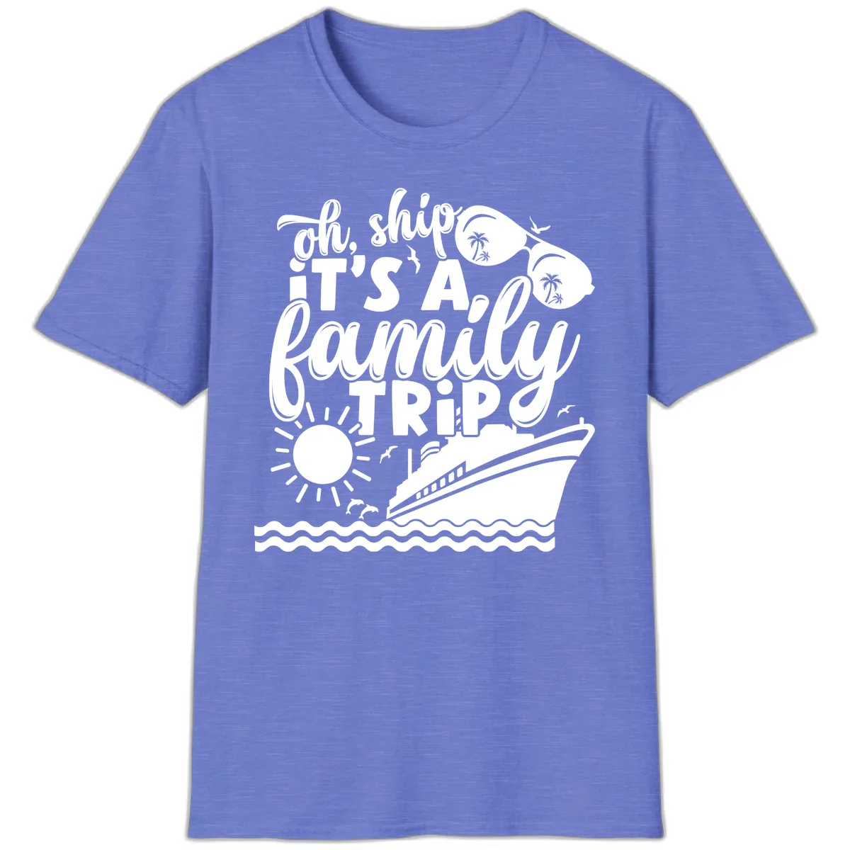 Oh Ship It's A Family Trip Design T-Shirt in Heather Royal