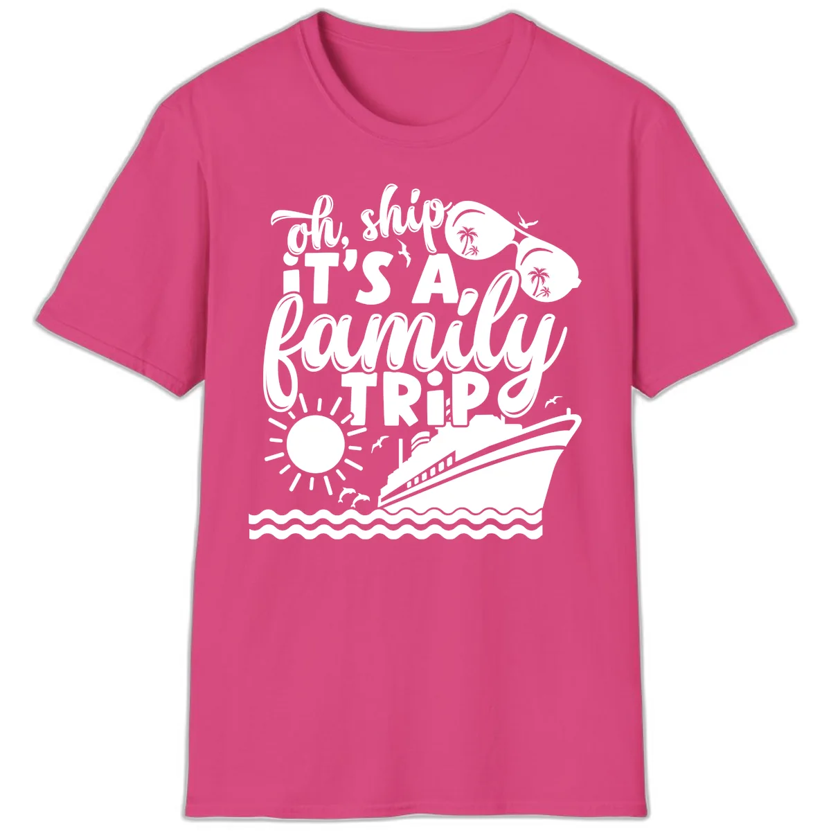 Oh Ship It's A Family Trip Design T-Shirt in Heliconia