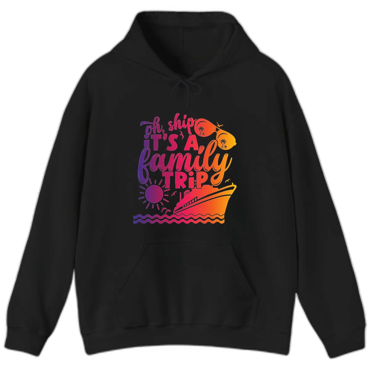 Oh Ship It's A Family Trip Design Hoodie in Black