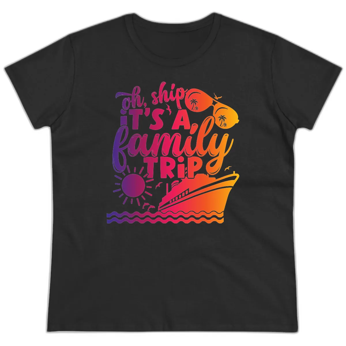 Oh Ship It's A Family Trip Design Ladies Tee in Black