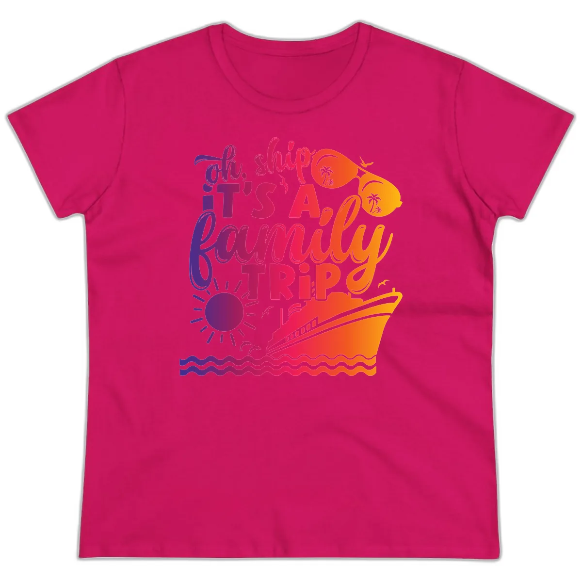 Oh Ship It's A Family Trip Design Ladies Tee in Heliconia