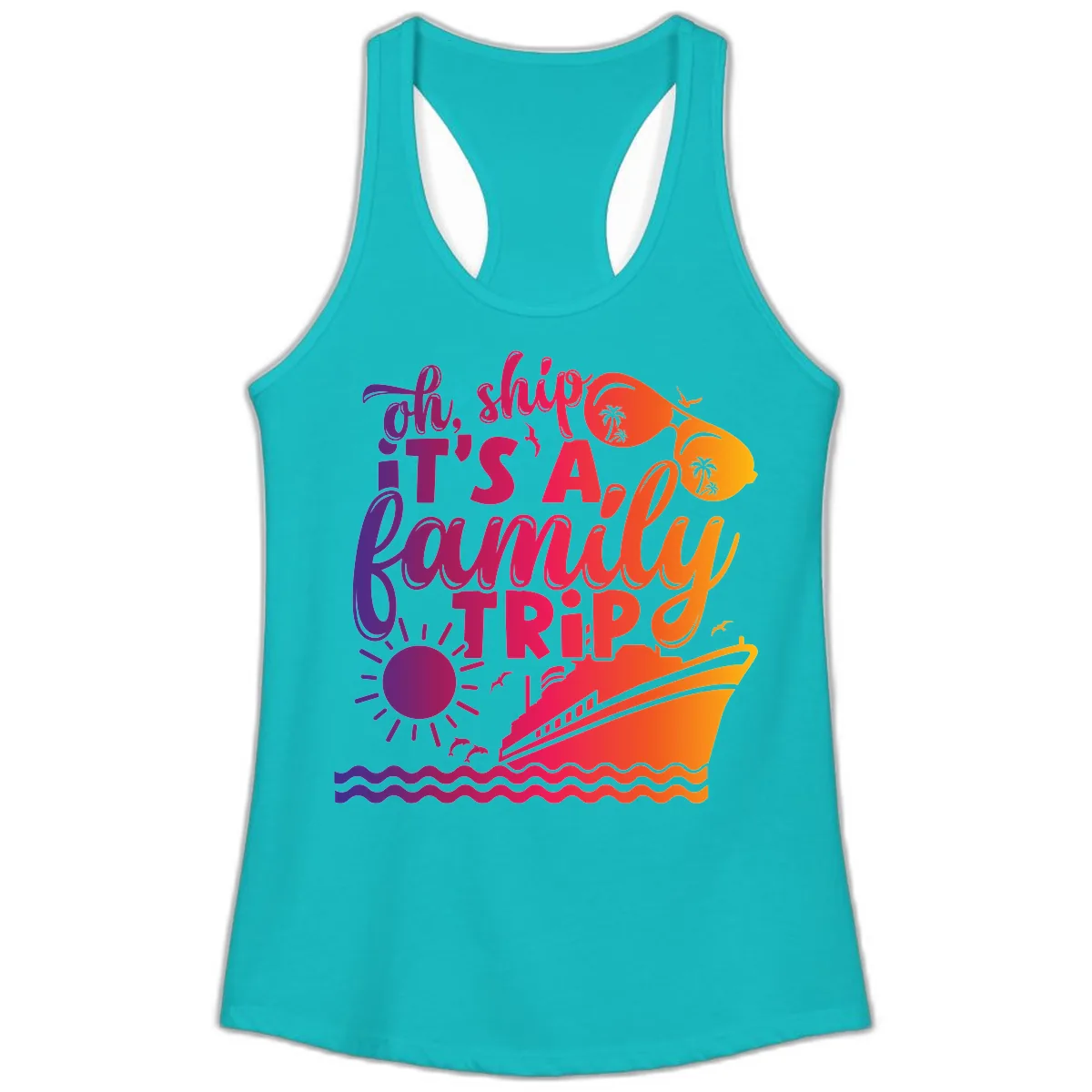 Oh Ship It's A Family Trip Design Ladies Tank in Tahiti Blue