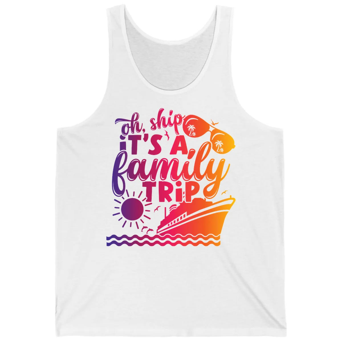 Oh Ship It's A Family Trip Design Tank in White