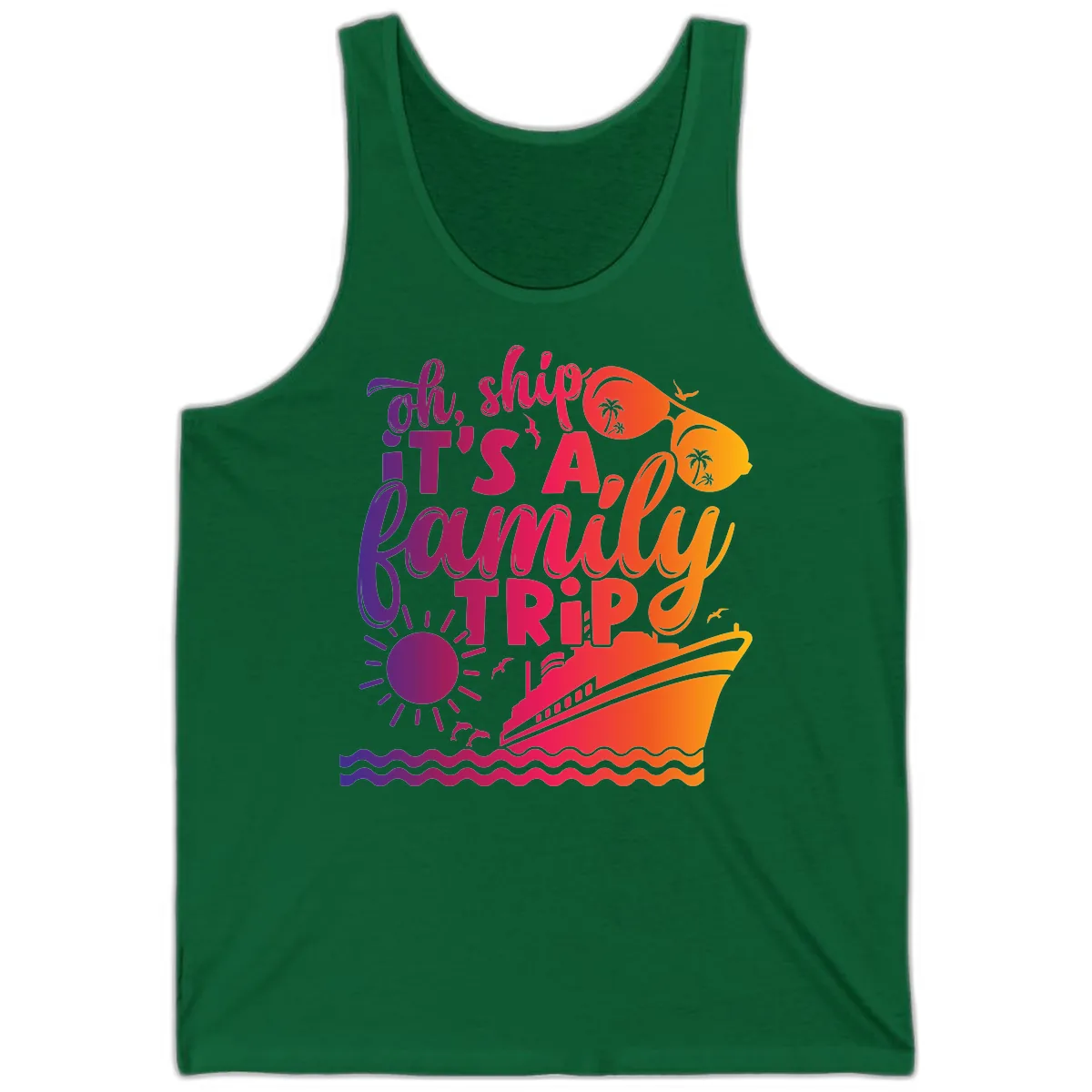 Oh Ship It's A Family Trip Design Tank in Kelly