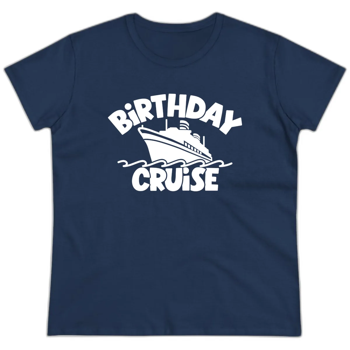 Birthday Cruise Ship Fun Ladies Tee in Navy